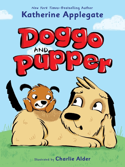 Title details for Doggo and Pupper by Katherine Applegate - Wait list